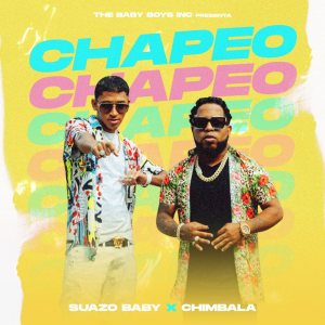 Suazo Baby Ft Chimbala – Chapeo Chapeo